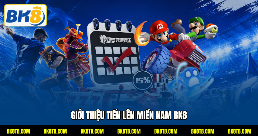 Giới thiệu Tiến lên miền Nam BK8