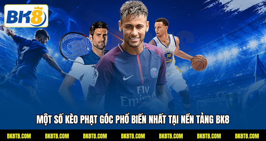 Một số kèo phạt góc phổ biến nhất tại nền tảng BK8